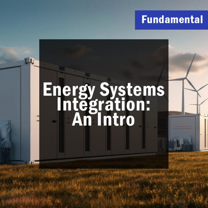 Energy Systems Integration: An Introduction (Fundamental)