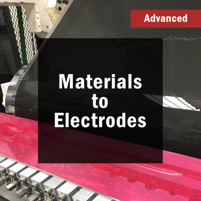 Materials to Electrodes (Advanced)